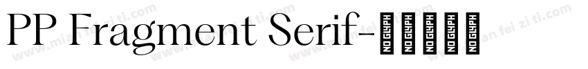 PP Fragment Serif字体转换